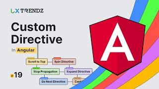 Custom Directives in Angular by @uxtrendz #19 (2023)