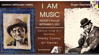 Shelby County Arts Council I Am Music Exhibit | Ebsco Fine Art Gallery