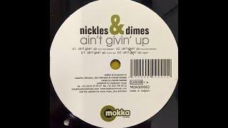 Nickles & Dimes – Ain't Givin' Up (Buck Club Extension)