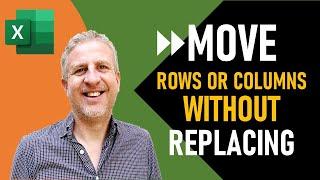 How to Move a Row or Column in Excel WITHOUT REPLACING? - Super Quick Method!!