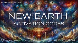  New Earth Activation Codes  / Energetically Programmed Audio / Maitreya Reiki™