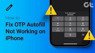 How to Fix OTP Autofill Not Working on iPhone | Easy Fixes!