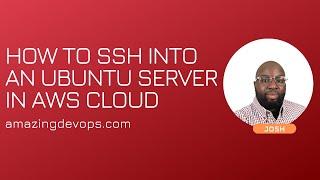 SSH into ubuntu server on AWS | DevOps | Tutorial for Beginners |by AmazingDevOps.Com