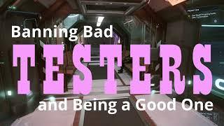 CIG Bans Bad Testers: How to be a Good One