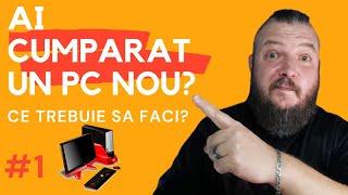 Ce TREBUIE sa faci dupa ce cumperi un PC nou | Ep.1 | Descarcare si instalare Windows