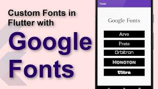 Using Fonts in Flutter with Google Fonts