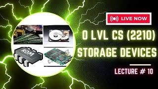 Storage Devices (Part 1) | O level Computer Science | 2210 | CS By Hamza