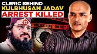 Indian Deep state killed Pak Scholar who helped in arresting Kulbhushan Jadhav: Pakistanis Sleeping