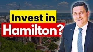 Should You Invest in Hamilton, Ontario?