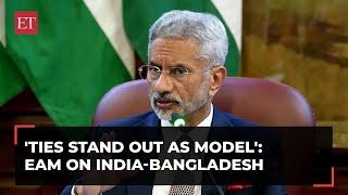 EAM Jaishankar on India-Bangladesh: 'Ties stand out as model relationship'