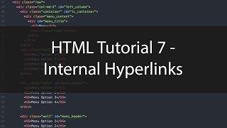HTML Tutorial 7 - Internal Hyperlinks