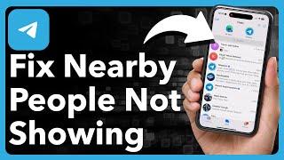How To Fix Nearby People Not Showing Up On Telegram