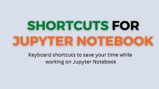 Keyboard Shortcuts for Jupyter notebook | Machine Learning | Data Magic