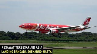 Wah ada Pesawat Terbesar Air Asia Tiba2 Landing di Jakarta, Airbus A330 di Bandara Soekarno-Hatta
