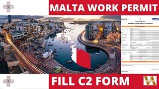 Malta work permit | Malta free work permit 2021 | How to fill C2 form | How to apply Malta visa