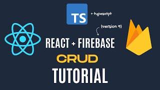 React Firebase CRUD tutorial for Beginners - (Tailwind CSS, TypeScript, Firebase v9)