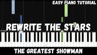 The Greatest Showman - Rewrite the Stars (Easy Piano Tutorial)