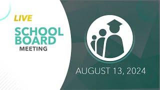 School Board Meeting | August 13, 2024