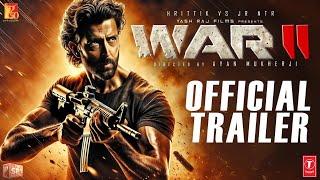 WAR 2: Official Trailer | Hrithik Roshan, NTR, Tiger Shroff | Aryan Mukherjee |biggest updates