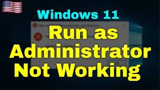 How to Fix Run as Administrator Not Working in Windows 11