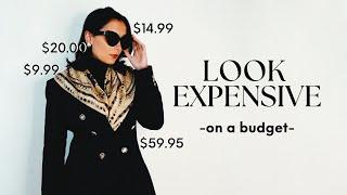 How to look REFINED ON A BUDGET | 7 tips to get that expensive look for less