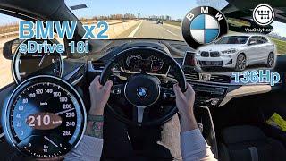 BMW X2 sDrive18i (136Hp) POV Drive TOP SPEED | 0-100 | 100-0