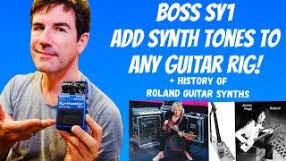 BOSS SY 1 SYNTHESIZER and ROLAND GUITAR SYNTH HISTORY!