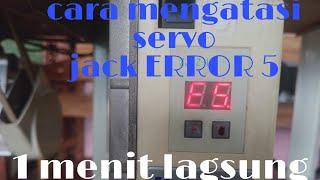 cara mengatasi servo JACK ERROR 5 (tutorial servo jack error 5)