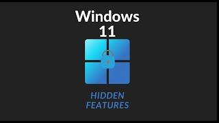 Windows 11 Hidden Features That You Should Know, Unlock Advanced Feature