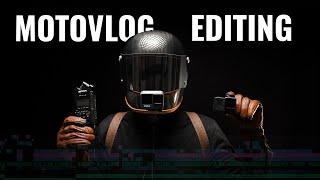 Motovlog- Post Production