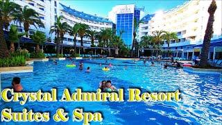 【4K】Crystal Admiral Resort Suites & Spa in Antalya Turkey  - Кристал Адмирал Турция Кизилот Манавгат