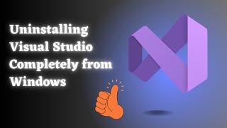 How to completely uninstall visual studio from windows 10 & 11