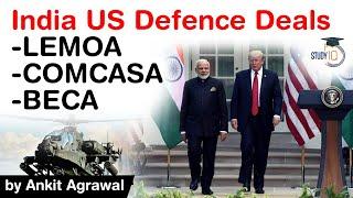 India US Defence Deals - Difference in LEMOA, COMCASA and BECA explained #UPSC #IAS