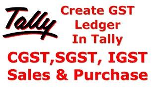 How to create Gst Ledger in Tally.ERP9 CGST, SGST, IGST, Sales and Purchase Ledger Creation in Tally