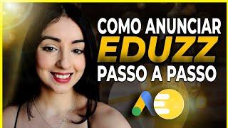  Como DIVULGAR Link de Afiliado da EDUZZ - Primeira Venda como AFILIADO EDUZZ no Google Ads