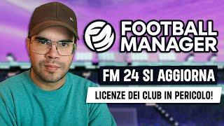 NUOVO AGGIORNAMENTO DI FOOTBALL MANAGER 2024! COSA CAMBIA IN VISTA DI FM25?