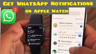 Get WhatsApp Notification on Your Apple Watch | WhatsApp Notification Not Working on apple Watch