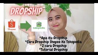 LENGKAP Dropship Dari Shopee Ke Tokopedia