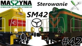 MaSzyna - #42 Poradnik " Sterowanie SM42 "