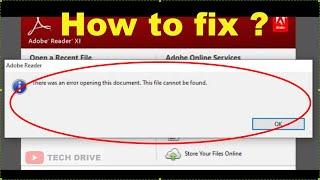 Fix There was an error opening this document. This file cannot be found | Adobe Reader Error (2022)