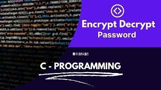 Encrypt Decrypt Password - C Language