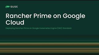 Rancher Prime Deployment on Google Cloud