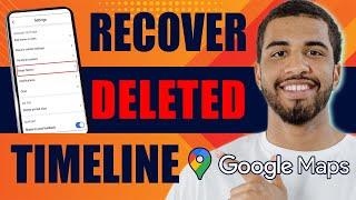 How to Recover Deleted Timeline on Google Maps | Check Location History (2024)