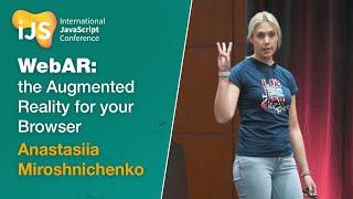 WebAR: the Augmented Reality for your Browser | Anastasiia Miroshnichenko