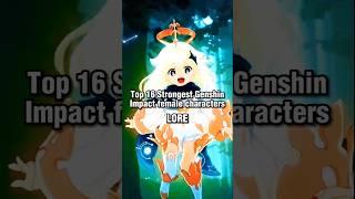 Top 16 Strongest Genshin Impact female characters (LORE)