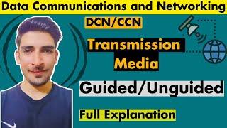 Transmission Medium | Guided and UnGuided Media | Wired vs Wireless Media