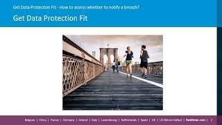 Get Data Protection Fit: How to assess whether to notify a breach