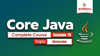 Core Java Complete Course (Session-15) Topic Abstraction | By Mr. Suman