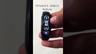 MI BAND 6 SLIDE IN FEATURE