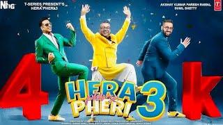 Hera Pheri 3 Full movie कब आएगी Release Date